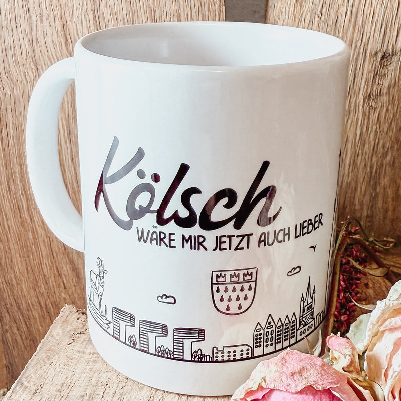 Skyline Tasse "Kölsch wäre mir jetzt auch lieber"